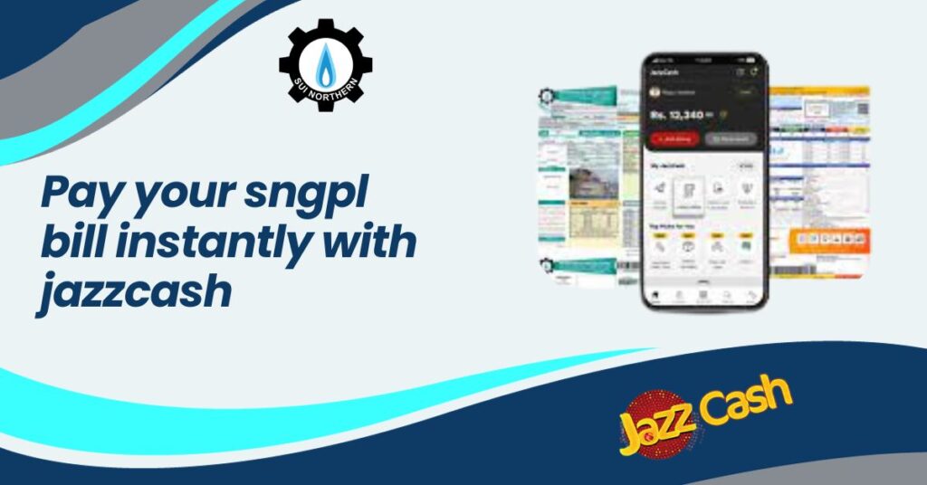 pay your sngpl bill instantly with jazzcash